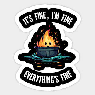 Nothing to see here, Everything's fine v4 (round) Sticker